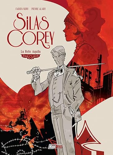 Silas Corey. La Rete Aquila (Vol. 1)