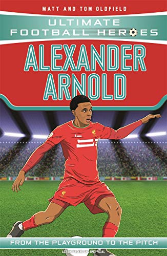 Alexander-Arnold (Ultimate Football Heroes - The No. 1 Football Series): Collect Them All!