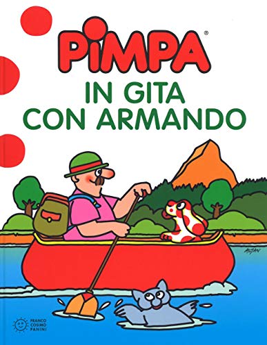 Pimpa In Gita Con Armando. Ediz. A Colori