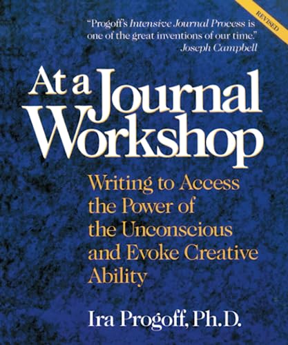 At A Journal Workshop: Writing To Access The Power Of The Unconscious And Evoke Creative Ability