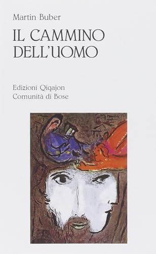 Il Cammino Dell'Uomo Secondo L'Insegnamento Chassidico