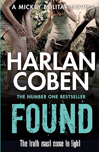 Found: A Gripping Thriller From The #1 Bestselling Creator Of Hit Netflix Show Fool Me Once