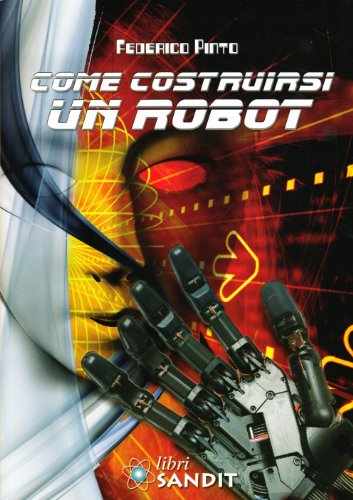 Come Costruirsi Un Robot