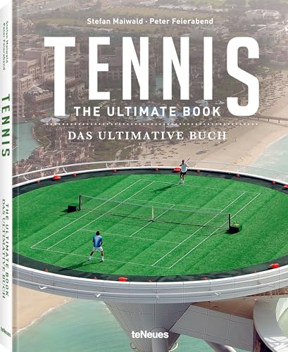 Tennis: The Ultimate Book / Das Ultimative Buch