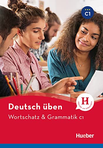 Deutsch Üben - Wortschatz & Grammatik C1: Buch [Lingua Tedesca]