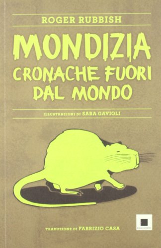 Mondizia. Cronache Fuori Dal Mondo