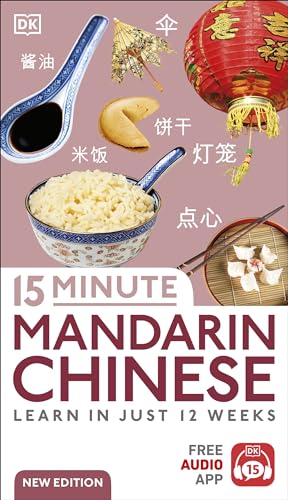 15 Minute Mandarin Chinese: Learn In Just 12 Weeks