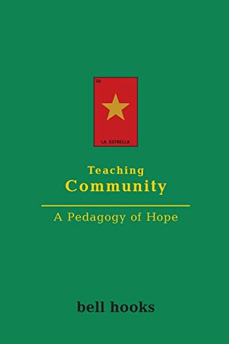 Teaching Community: A Pedagogy Of Hope