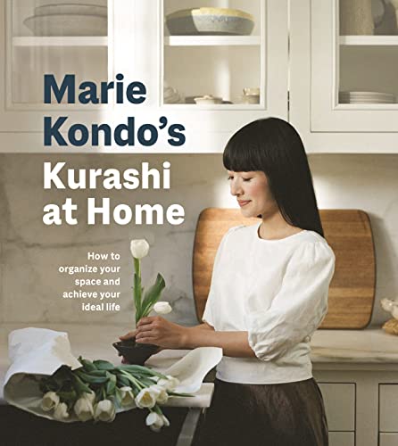 Marie Kondo. Kurashi At Home: How To Organize Your Space And Achieve Your Ideal Life