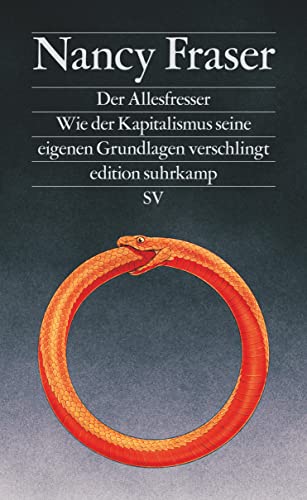 Der Allesfresser: Wie Der Kapitalismus Seine Eigenen Grundlagen Verschlingt | Spiegel-Bestseller