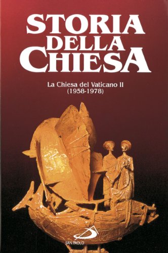 La Chiesa Del Vaticano Ii (1958-1978) (Vol. 1)