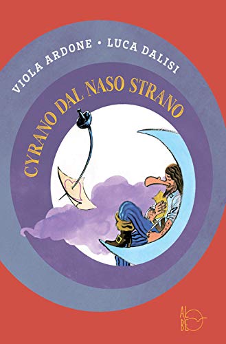 Cyrano Dal Naso Strano