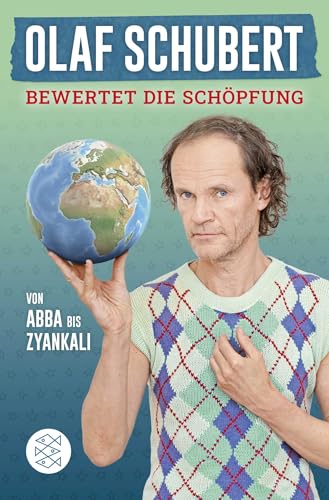 Olaf Schubert Bewertet Die Schöpfung: Von Abba Bis Zyankali