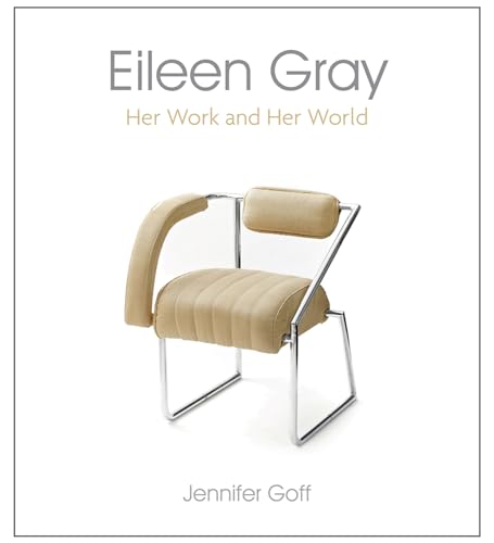 Eileen Gray: Her Work And Her World: 1
