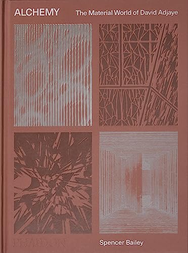 Alchemy. The Material World Of David Adjaye