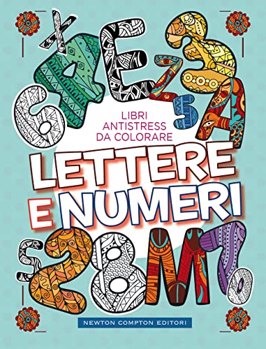 Lettere E Numeri. Libri Antistress Da Colorare