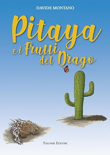 Pitaya E I Frutti Del Drago