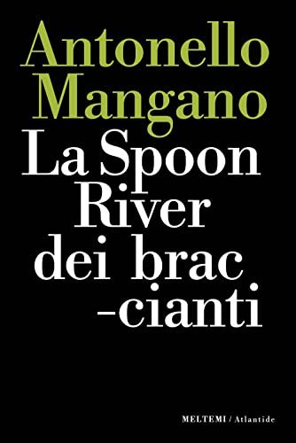 La Spoon River Dei Braccianti
