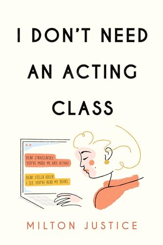 I Don'T Need An Acting Class