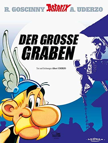 Asterix 25: Der Große Graben: Der Grosse Graben