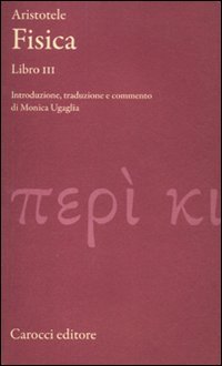 Fisica. Libro Iii. Testo Greco A Fronte