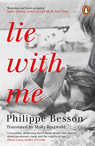 Lie With Me: 'Stunning And Heart-Gripping' André Aciman
