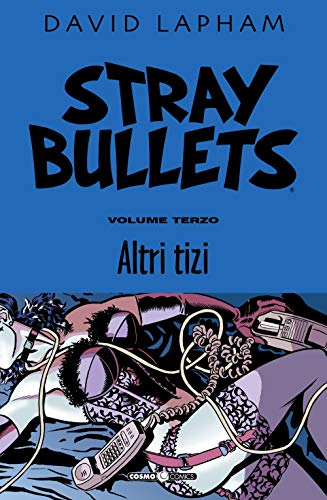 Stray Bullets. Altri Tizi (Vol. 3)
