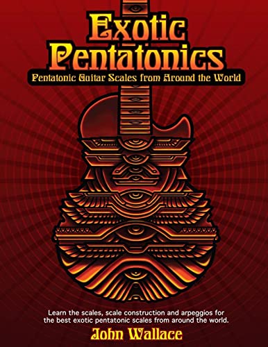 Exotic Pentatonics: Pentatonic Guitar Scales From Around The World