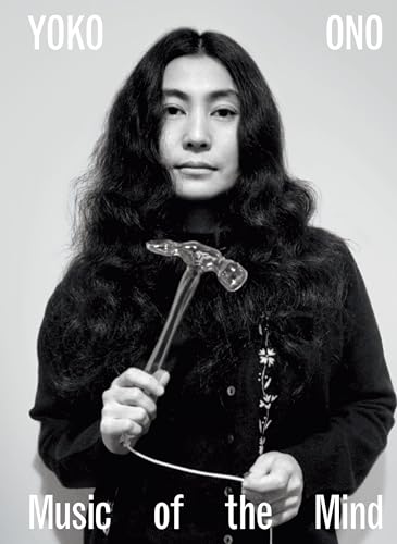Yoko Ono: Music Of The Mind