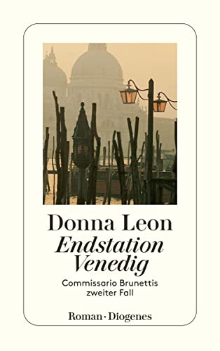 Endstation Venedig: Commissario Brunettis Zweiter Fall: 2