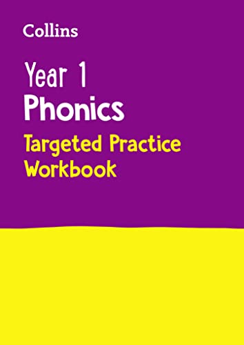 Year 1 Phonics Targeted Practice Workbook: Covers Letters And Sounds Phases 5 – 6
