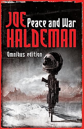 Peace And War: The Omnibus Edition/Forever Peace, Forever Free, Forever War [Lingua Inglese]