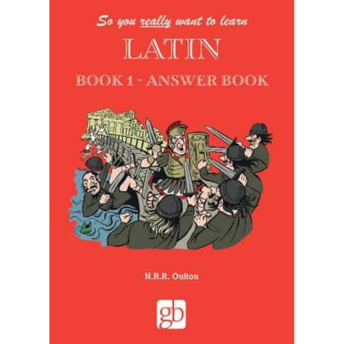 So You Really Want To Learn Latin Book 1 - Answer Book