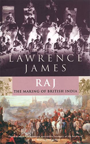 Raj: The Making And Unmaking Of British India