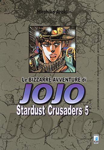 Stardust Crusaders. Le Bizzarre Avventure Di Jojo 5