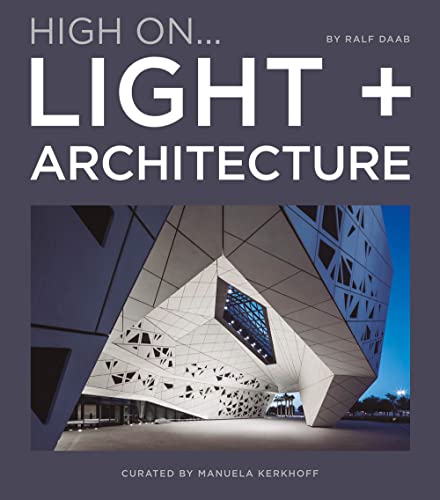 High On... Light + Architecture