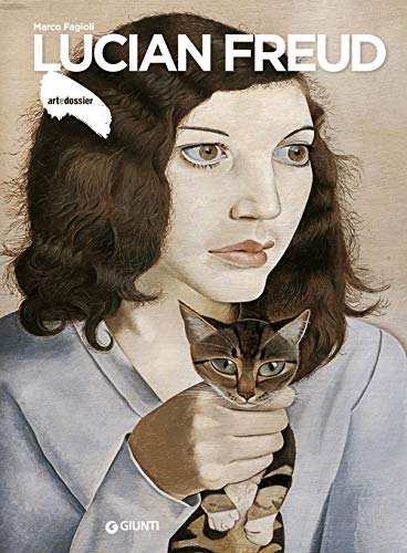 Lucian Freud. Ediz. Illustrata