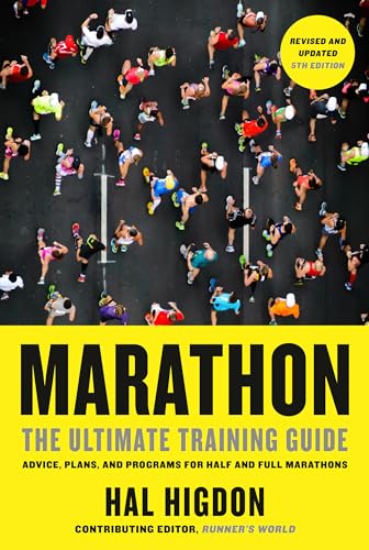 Marathon, Revised And Updated 5Th Edition: The Ultimate Training Guide: Advice, Plans, And Programs For Half And Full Marathons