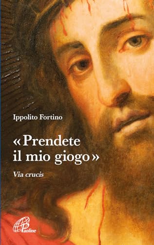 «Prendete Il Mio Giogo». Via Crucis