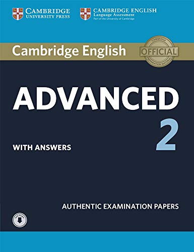 Cambridge English Advanced 2 Student'S Book With Answers And Audio: Authentic Examination Papers [Lingua Inglese]: Vol. 2