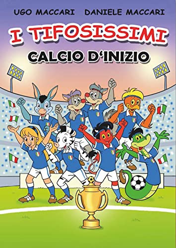 Calcio D'Inizio. I Tifosissimi
