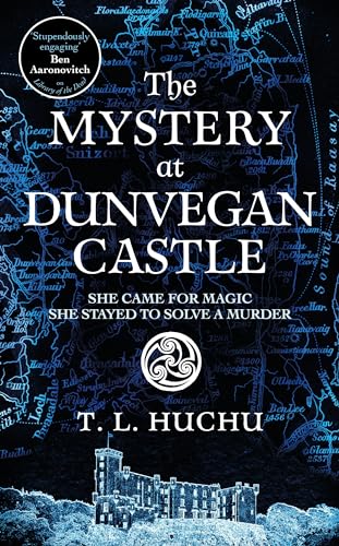 The Mystery At Dunvegan Castle: Stranger Things Meets Rivers Of London In This Thrilling Urban Fantasy
