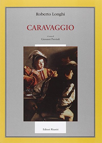 Caravaggio. Ediz. Illustrata