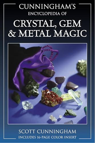 Cunningham'S Encyclopedia Of Crystal, Gem, And Metal Magic