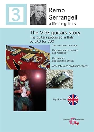 The Vox Guitars Story. The Guitars Producen In Italy By Eko For Vox From 1966 To 1968