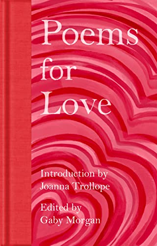 Poems For Love: A New Anthology