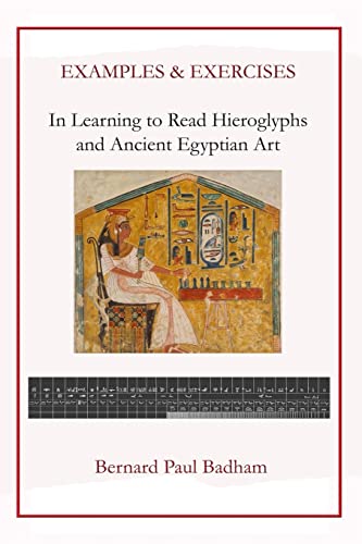 Examples & Exercises - In Learning To Read Hieroglyphs And Ancient Egyptian Art