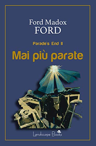 Mai Più Parate. Parade'S End (Vol. 2)
