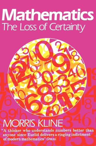 Mathematics: The Loss Of Certainty (Galaxy Books): 686
