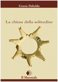 La Chiesa Della Solitudine